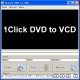 1Click DVD to VCD 2.08